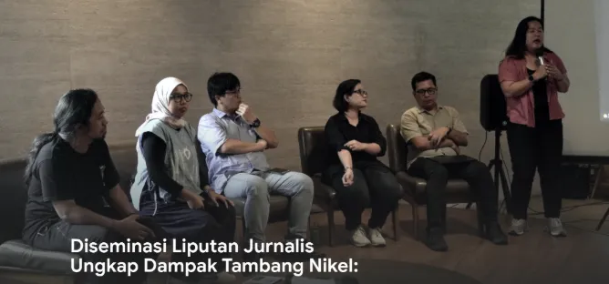 Diseminasi Liputan Jurnalis Ungkap Dampak Kerusakan Lingkungan Oleh Tambang Nikel