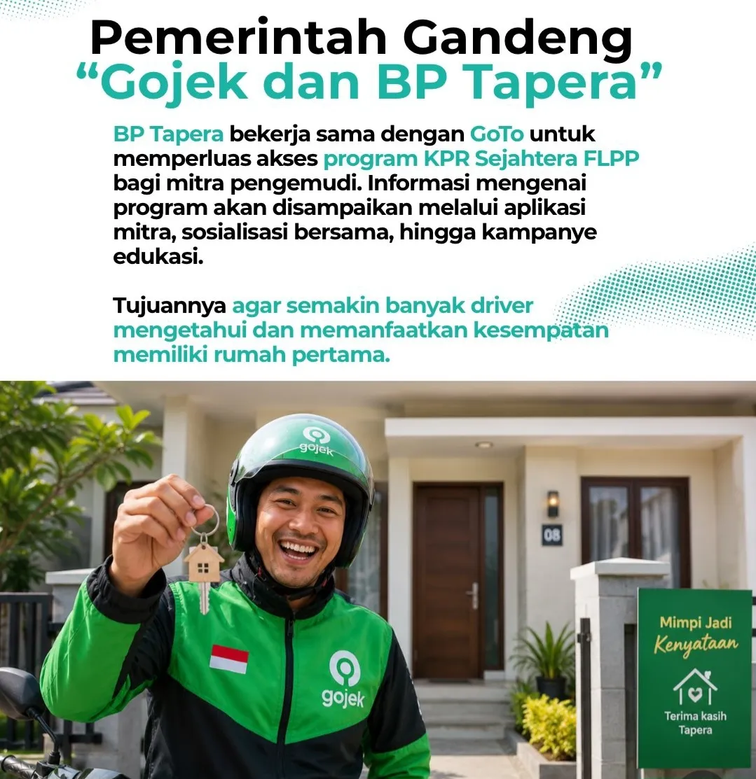 KPR Subsidi FLPP bagi Pekerja Informal Diperluas, Mitra Driver Gojek Kini Bisa Nikmati DP 0%